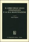 Il libro delle leggi strapazzato e la sua manutenzione