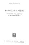 Le regole e il potere. Filosofie del diritto e della politica