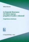 La corporate governance nel sistema impresa: prospettive di analisi e relazionali. L'esperienza americana