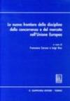 Le nuove frontiere della disciplina della concorrenza e del mercato nell'Unione Europea