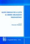 Nuove strategie per la lotta al crimine organizzato transnazionale