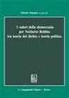 I valori della democrazia per Norberto Bobbio tra teoria del diritto e teoria politica