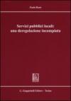 Servizi pubblici locali: una deregolazione incompiuta