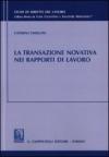 La transazione novativa nei rapporti di lavoro