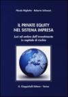 Il private equity nel sistema impresa. Luci ed ombre dell'investimento in capitale di rischio