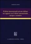 Il diritto internazionale privato italiano nei rapporti con il diritto internazionale, europeo e straniero