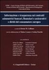 Informazione e trasparenza nei contratti asimmetrici bancari, finanziari e assicurativi e diritti del consumatore europeo