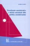 Procedimento amministrativo e attività contrattuale della pubblica amministrazione