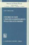 Concorso di colpe e principio di responsabilità penale per fatto proprio