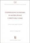 Cooperazione giudiziaria in materia penale e diritti dell'uomo