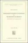Fondamentalismo funzionale e nichilismo giuridico. Postumanesimo «noia» globalizzazione. Lezioni 2003-2004