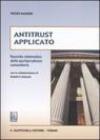 Antitrust applicato. Raccolta sistematica della giurisprudenza comunitaria