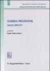 Guerra preventiva. Quale diritto? Atti del convegno (Ancona, 10 ottobre 2003)