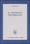 Il contratto «incompleto»
