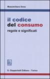 Il codice del consumo. Regole e significati