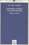 Razionalità scientifica e razionalità giuridica. Profili introduttivi