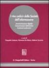 I «tre codici» della Società dell'informazione. Amministrazione digitale-Comunicazioni elettroniche-Contenuti audiovisivi
