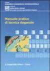 Manuale pratico di tecnica doganale