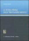 La tutela penale della «prestazione imposta»