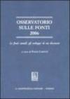Osservatorio sulle fonti 2006. Le fonti statali: gli sviluppi di un decennio
