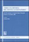 Verso una riforma del sistema sanzionatorio? Atti del Convegno in ricordo di Laura Fioravanti (Genova, 15 novembre 2006)