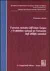 Il processo normativo dell'Unione Europea e le procedure nazionali per l'esecuzione degli obblighi comunitari