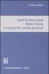 Aspetti del sistema penale liberale e fascista tra leggi speciali e garanzie processuali