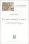 La guerre comme à la guerre? La disciplina della guerra nel diritto costituzionale comparato (À)
