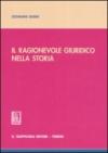 Il ragionevole giuridico nella storia