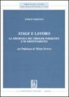 Stage e lavoro. La disciplina dei tirocini formativi e di orientamento