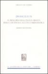 Domicilium. Il principio dell'inviolabilità dalle XII tavole all'età tardoantica. Lezioni di esegesi