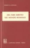 Del fare diritto nel mondo romano