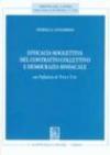 Efficacia soggettiva del contratto collettivo e democrazia sindacale
