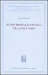Sistemi biologici e giustizia. Vita animus anima