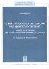Il diritto sociale al lavoro nei mercati integrati. I servizi per l'impiego tra regolazione comunitaria e nazionale
