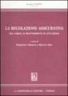 La regolazione assicurativa dal codice ai provvedimenti di attuazione