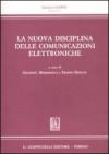 La nuova disciplina delle comunicazioni elettroniche. Atti del Convegno (Firenze, 13 giugno 2008)
