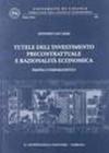 Tutele dell'investimento precontrattuale e razionalità economica. Profili comparatistici