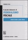 Il piccolo dizionario di federalismo fiscale