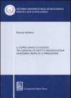 IL DOPPIO GRADO DI GIUDIZIO TRA GARANZIA DIE DIRITTI E ORGANIZZAZIONE GIUDIZIARIA. Profili di comparazione
