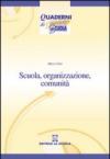 Scuola, organizzazione, comunità. Nuovi paradigmi per la scuola dell'autonomia