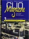 Clio magazine. Modulo 1A: Dalla crisi del Trecento al Rinascimento. Per le Scuole superiori