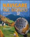 Navigare nel mondo. Vol. 1