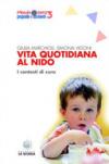 Vita quotidiana al nido. I contesti di cura