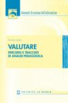 Valutare. Percorsi e tracciati di analisi pedagogica
