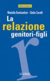 La relazione genitori-figli. Un'esperienza che vale