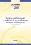Indicazioni nazionali e ambienti di apprendimento. Prove tecniche di leadership educativa
