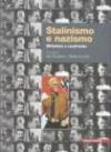 Stalinismo e nazismo. Dittature a confronto