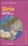 Siria. Nel nuovo Medio Oriente