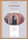 Il restauro. Teoria e pratica